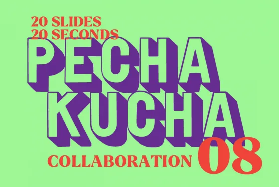 Pecha Kucha Series